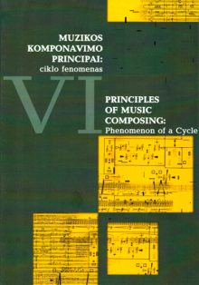 Muzikos komponavimo principai VI: ciklo fenomenas